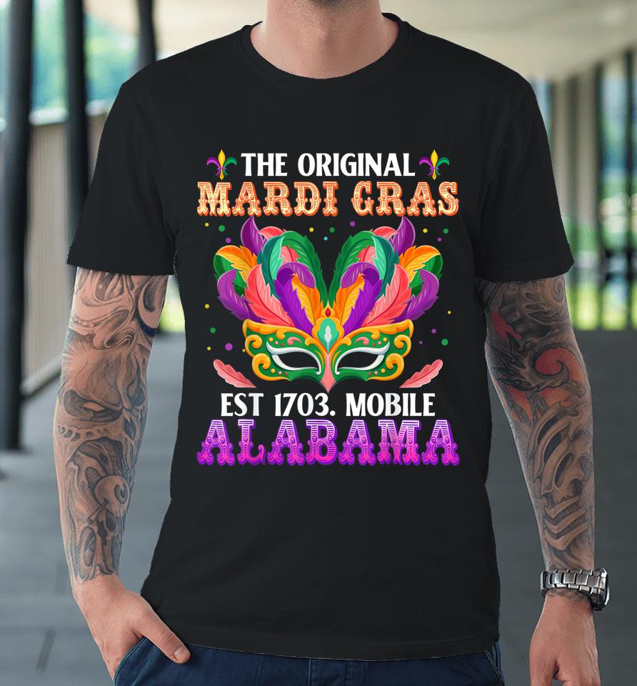 The Original Mardi Gras Mobile Alabama 1703 Premium T-Shirt