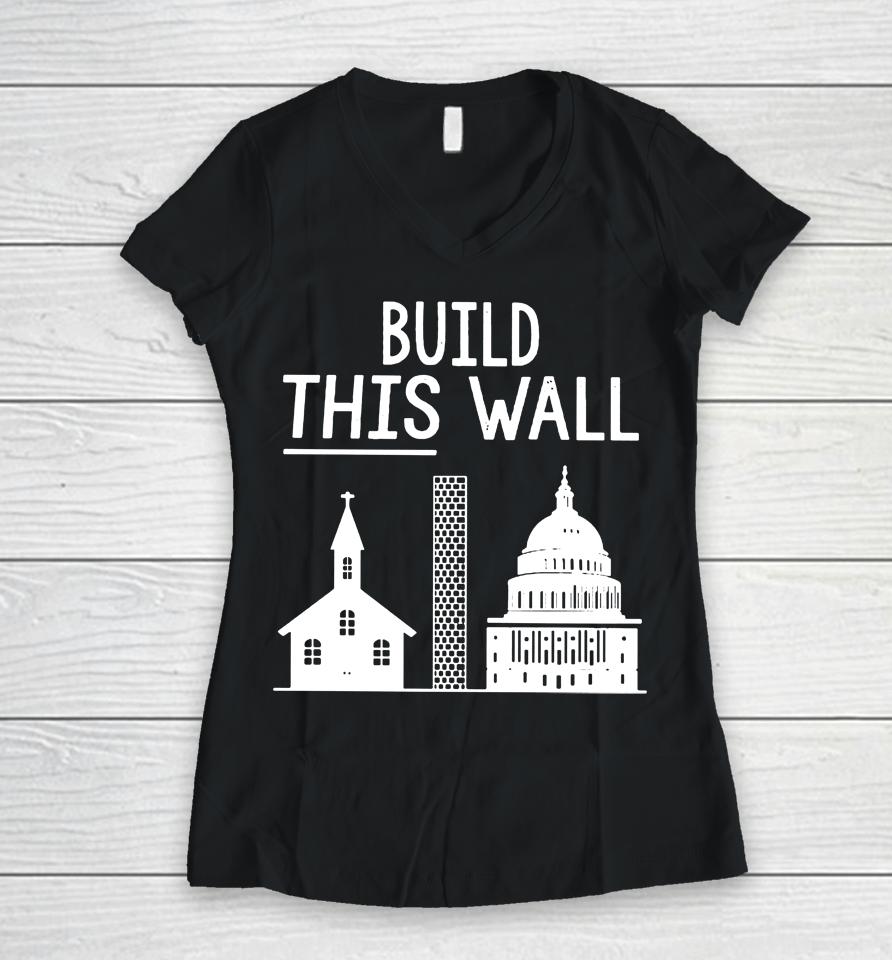 The Other 98% Build This Wall Women V-Neck T-Shirt
