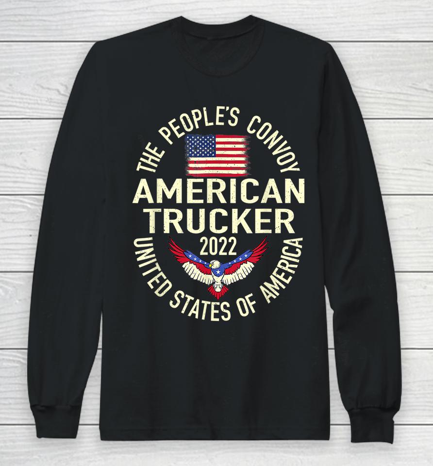 The People's Convoy 2022 America Truckers Freedom Convoy Usa Long Sleeve T-Shirt