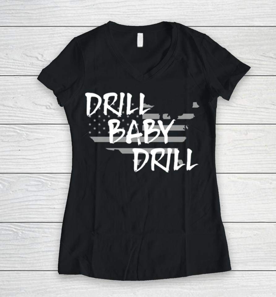 The Persistence Drill Baby Drill Women V-Neck T-Shirt