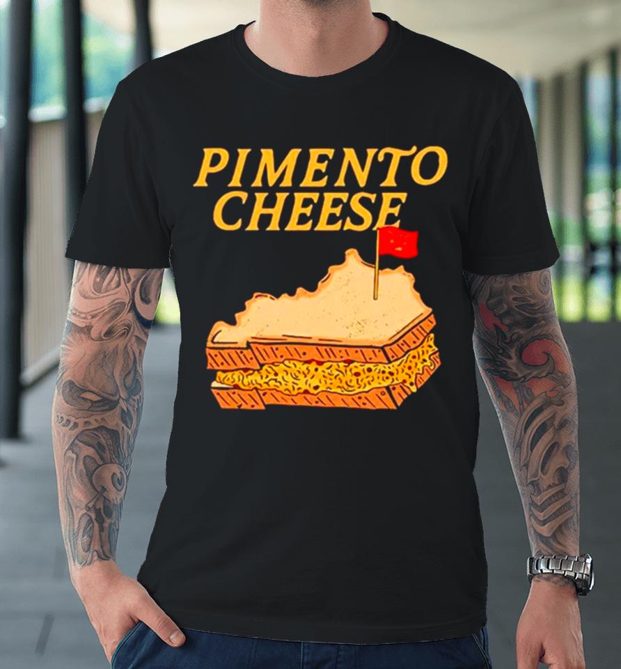 The Pimento Cheese Kentucky Premium T-Shirt