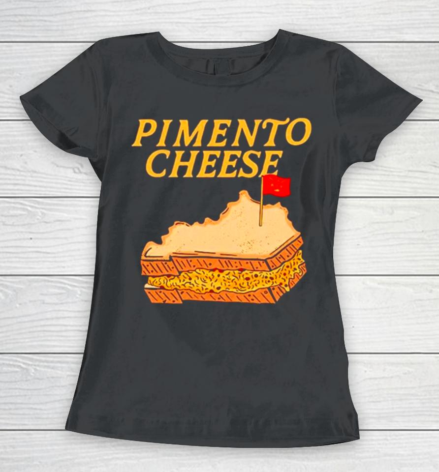 The Pimento Cheese Kentucky Women T-Shirt