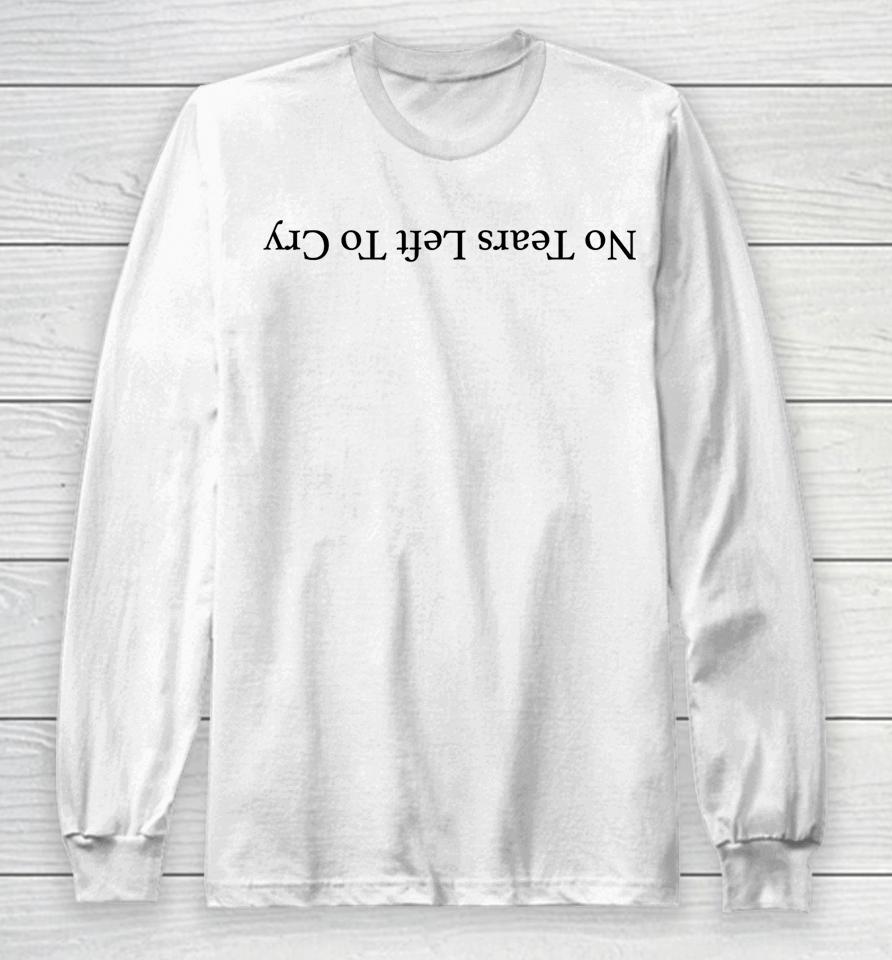 The Pop Tingz No Tears Left To Cry Long Sleeve T-Shirt