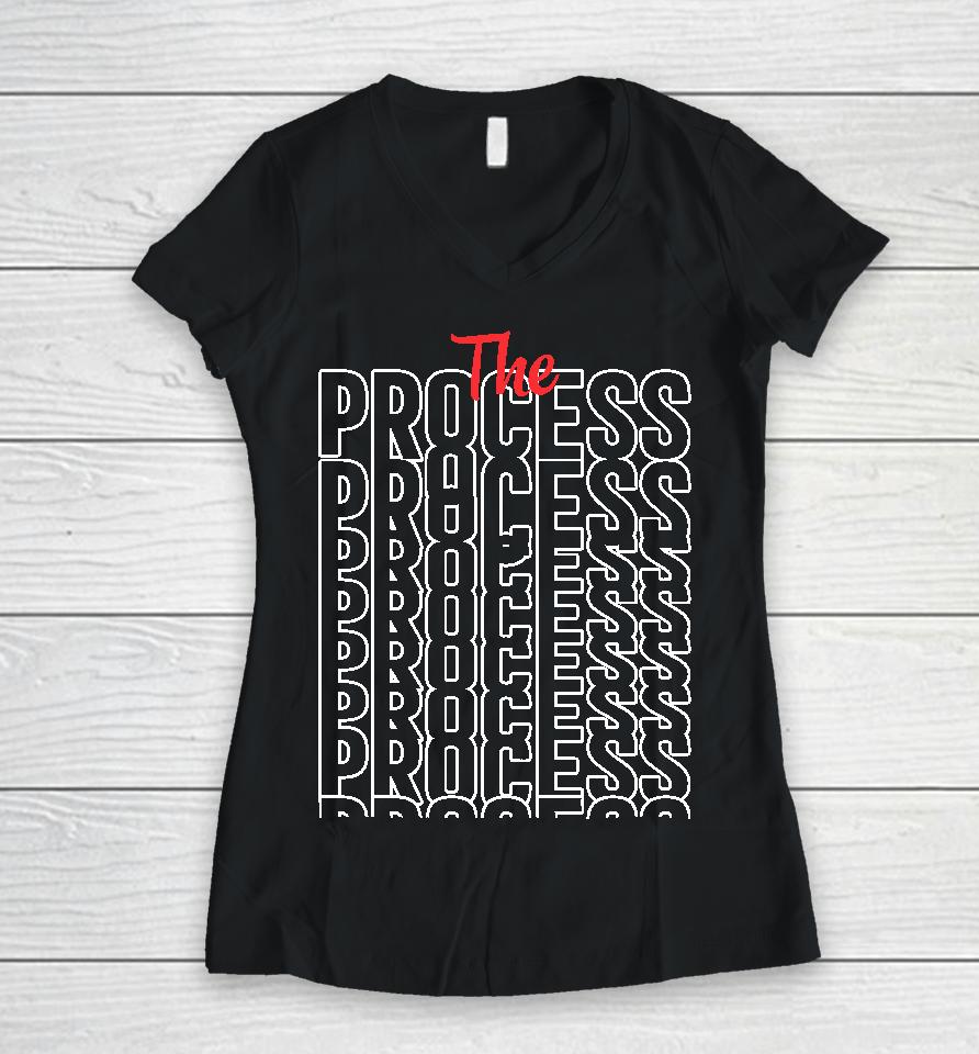 The Process Women V-Neck T-Shirt