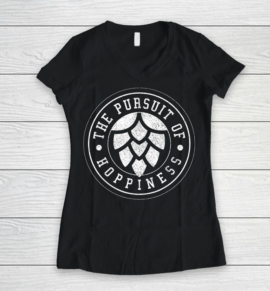 The Pursuit Of Hoppiness Craft Beer Women V-Neck T-Shirt
