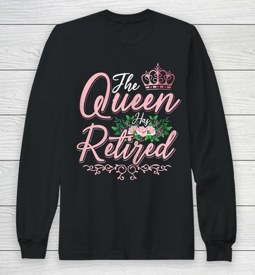The Queen Has Retired Women Floral Retirement Long Sleeve T-Shirt