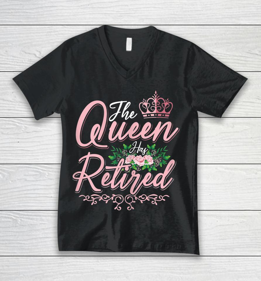 The Queen Has Retired Women Floral Retirement Unisex V-Neck T-Shirt
