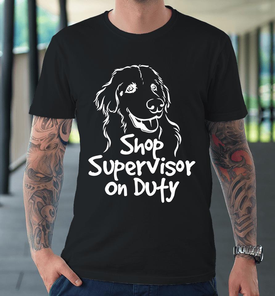 The Questionable Garage Merch Shop Supervisor On Duty Premium T-Shirt