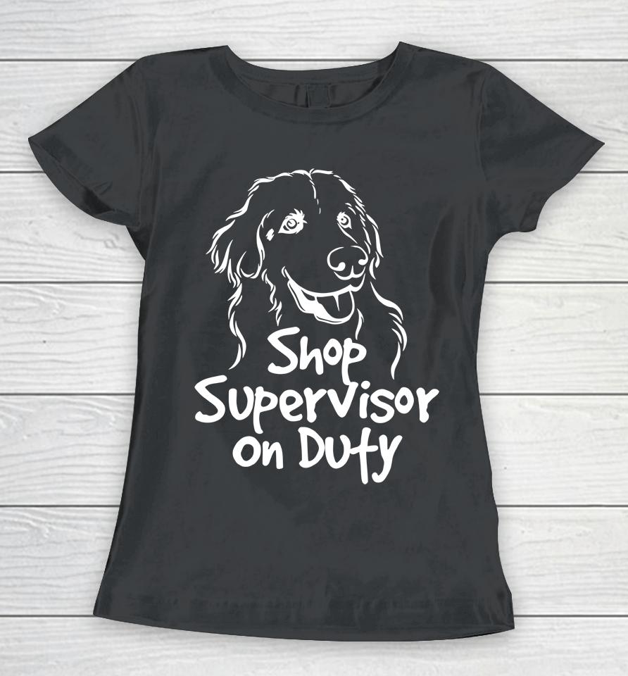 The Questionable Garage Merch Shop Supervisor On Duty Women T-Shirt