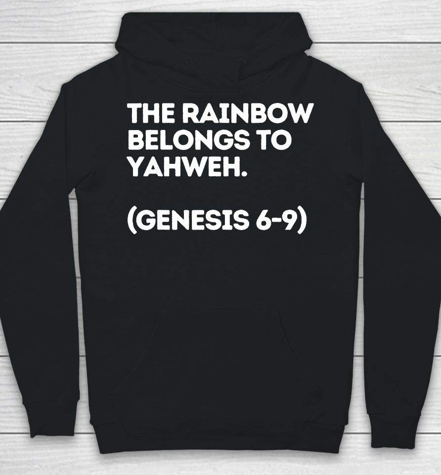 The Rainbow Belongs To Yahweh Hoodie