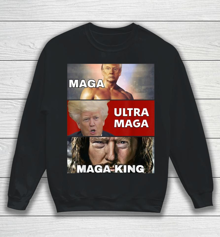The Return Of The Great Maga King Trump Ultra Maga Sweatshirt