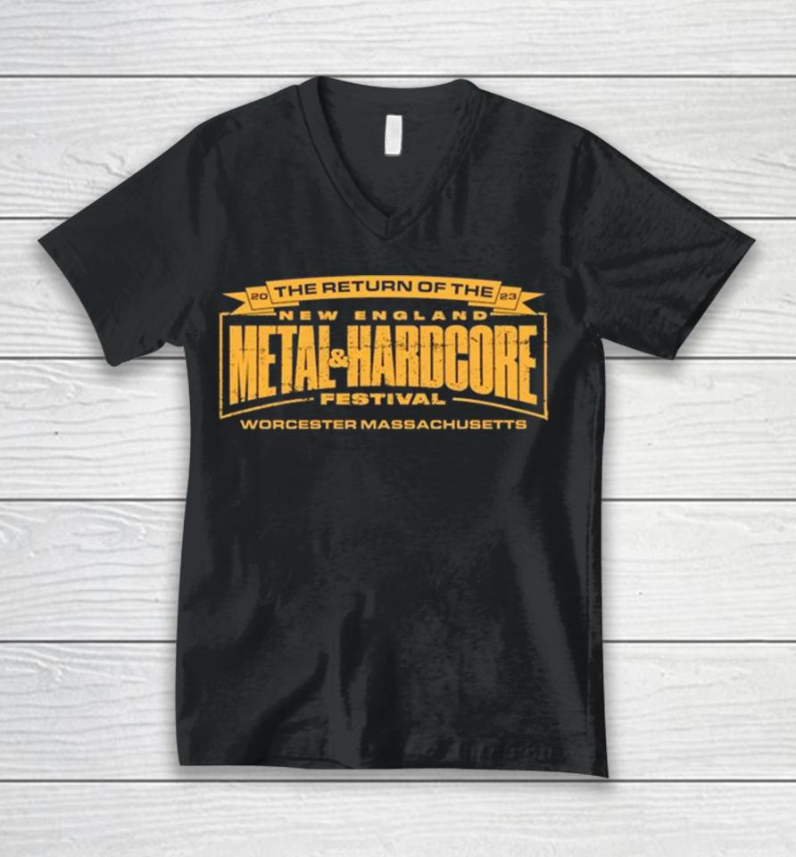 The Return Of The New England Metal &Amp; Hardcore Festivas Worcester Massachusetts 2023 Unisex V-Neck T-Shirt