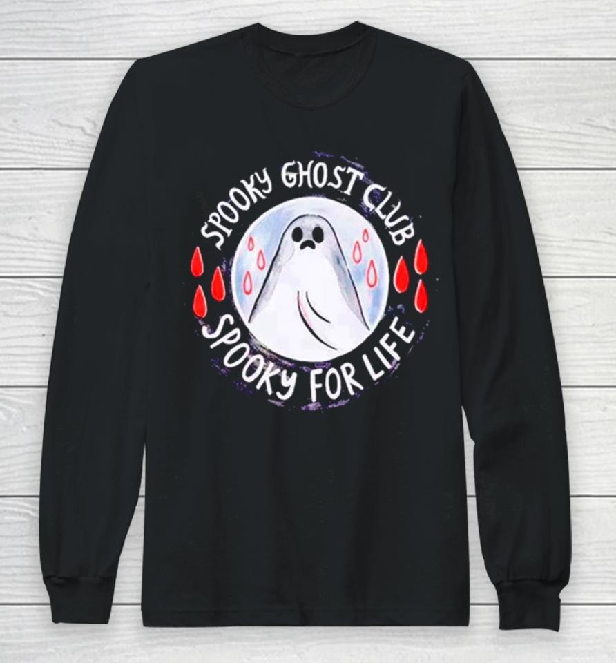 The Sad Ghost Club Spooky For Life Long Sleeve T-Shirt