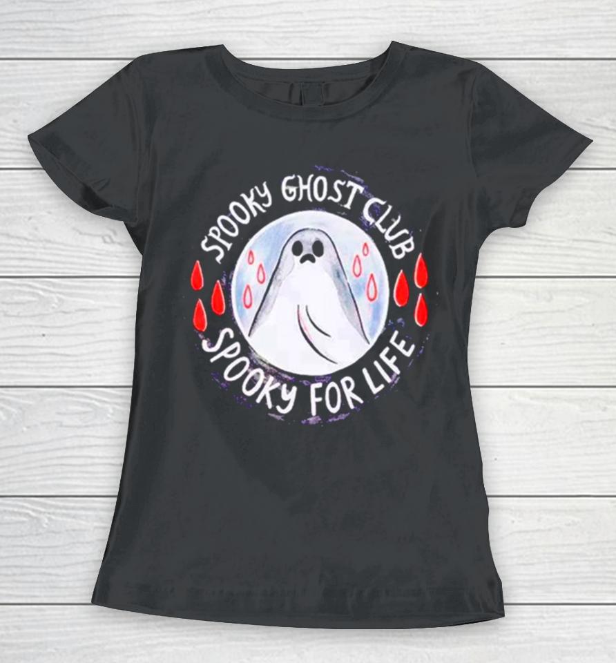 The Sad Ghost Club Spooky For Life Women T-Shirt