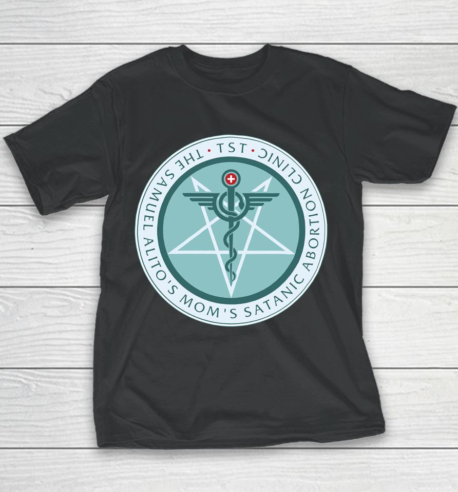 The Sam Alito's Mom's Satanic Abortion Clinic Logo Youth T-Shirt