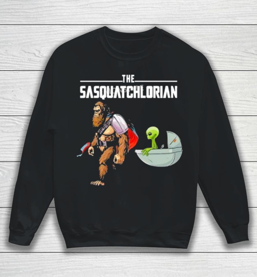 The Sasquatchlorian Bigfoot And Alien Sweatshirt