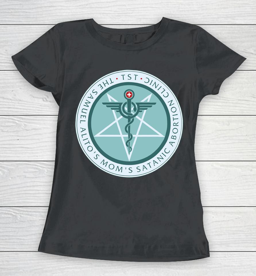 The Satanic Temple The Sam Alito's Mom's Satanic Abortion Clinic Logo Women T-Shirt