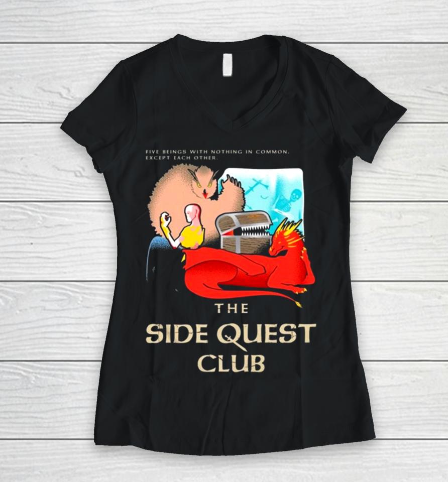 The Side Quest Club Women V-Neck T-Shirt