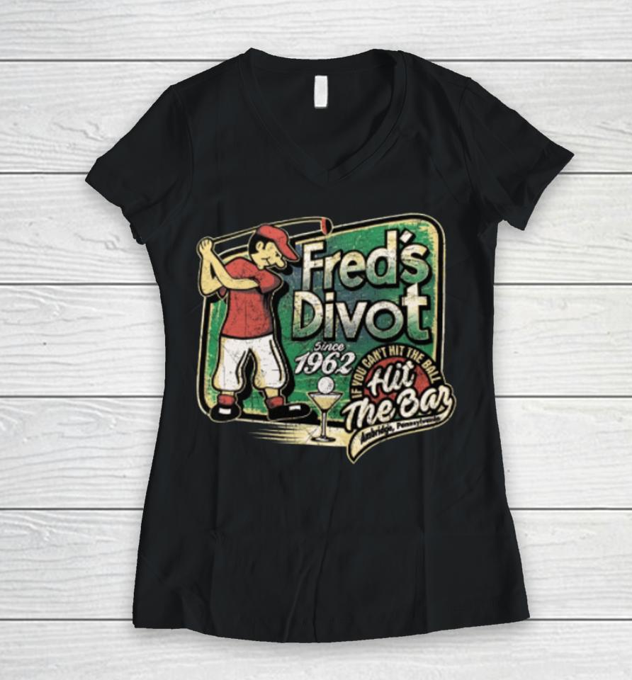 The Sketch Real Wearing Fred's Divot Women V-Neck T-Shirt