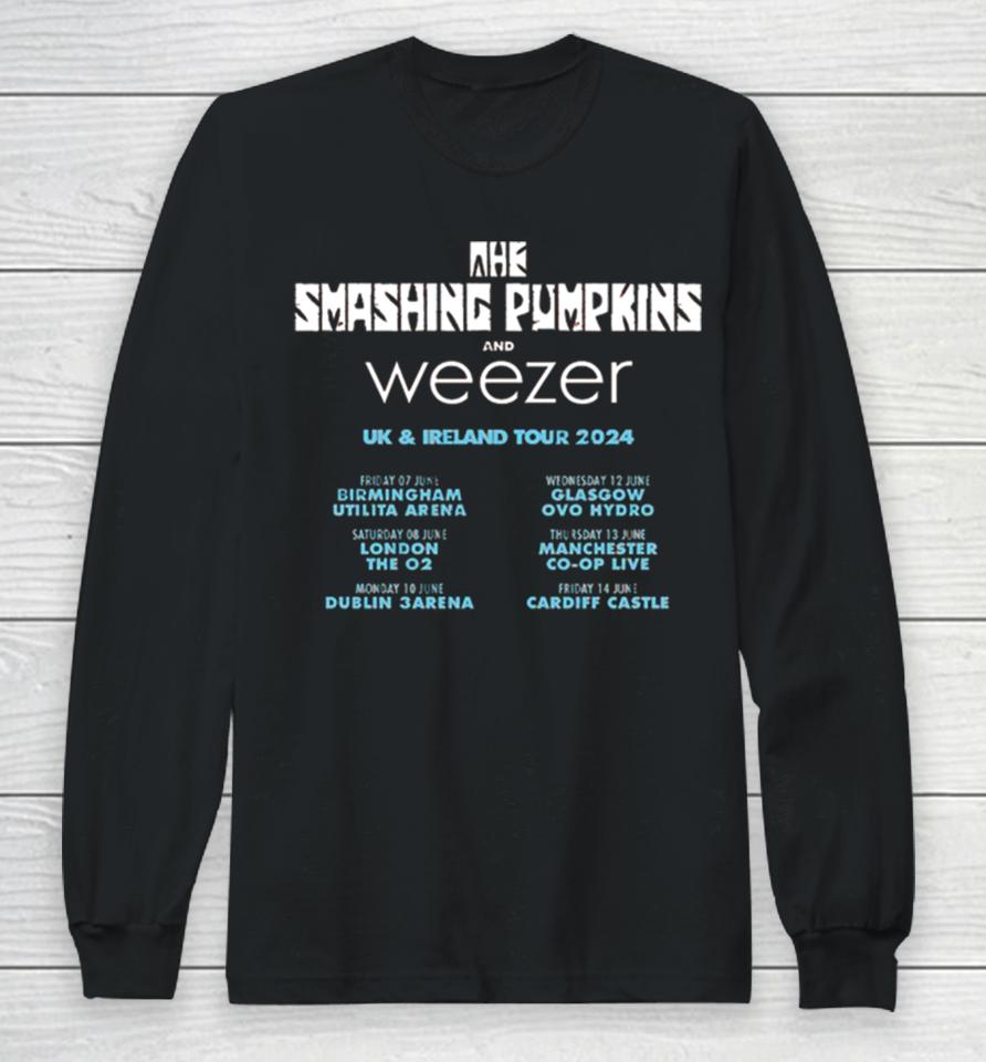 The Smashing Pumpkins And Weezer Uk And Ireland Tour 2024 Schedule List Long Sleeve T-Shirt