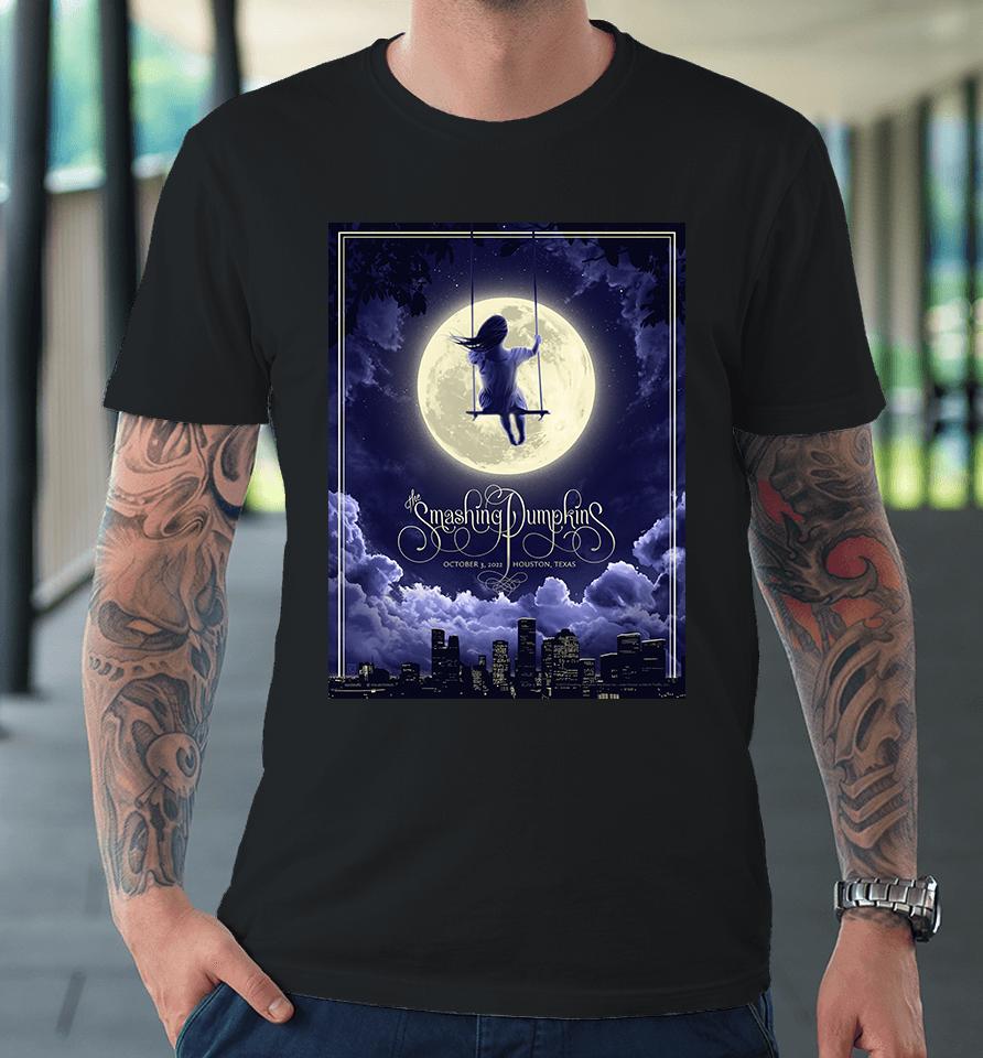 The Smashing Pumpkins Houston October 3 2022 Premium T-Shirt
