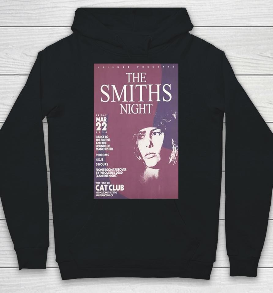 The Smiths Night March 22 2024 Cat Club San Francisco Ca Hoodie