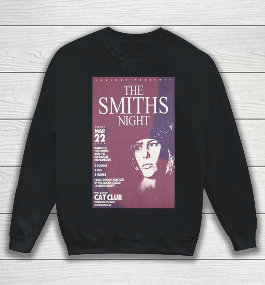 The Smiths Night March 22 2024 Cat Club San Francisco Ca Sweatshirt