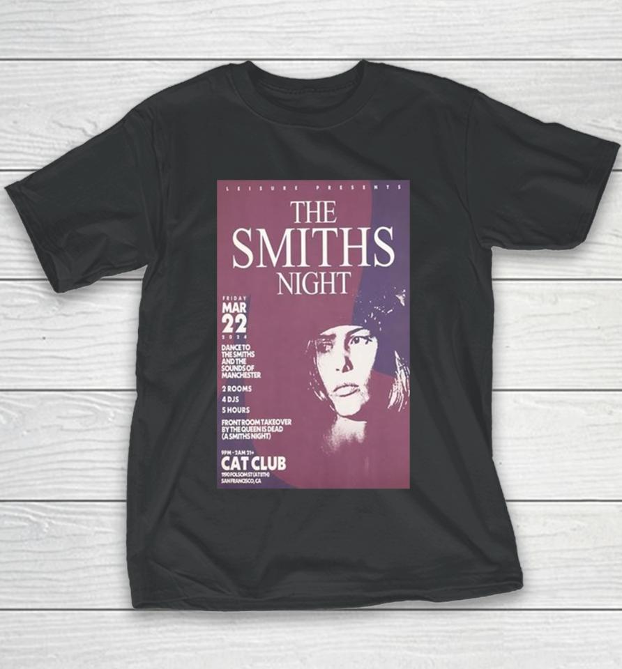 The Smiths Night March 22 2024 Cat Club San Francisco Ca Youth T-Shirt