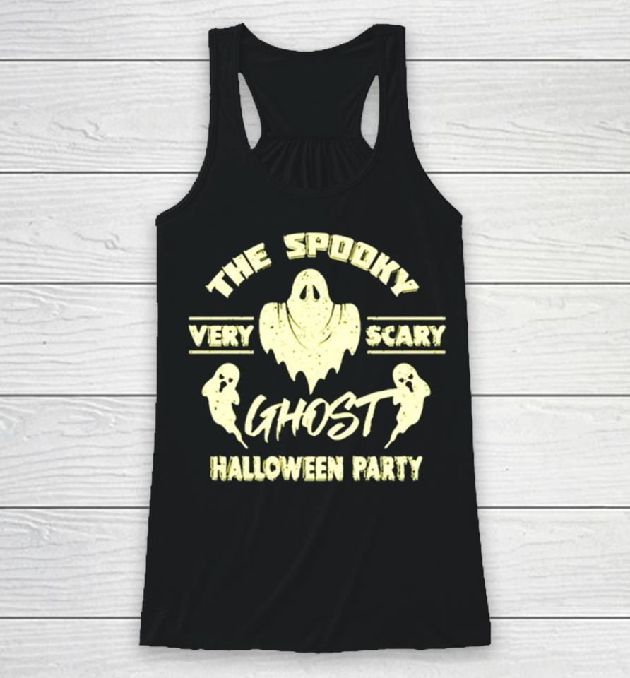 The Spooky Ghost Halloween Party Racerback Tank