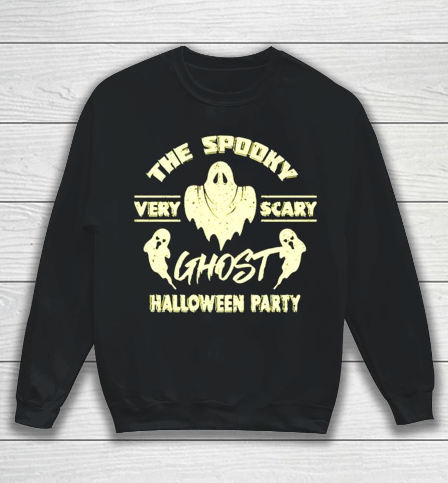 The Spooky Ghost Halloween Party Sweatshirt