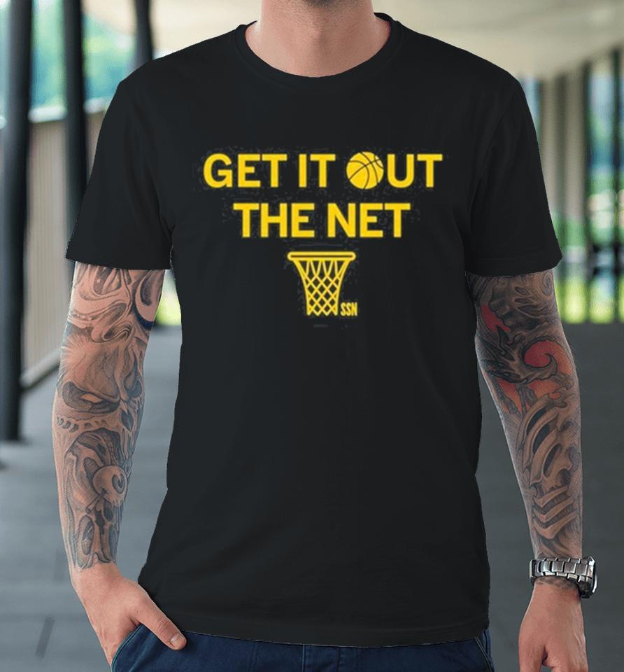 The Ssn Get It Out The Net Premium T-Shirt