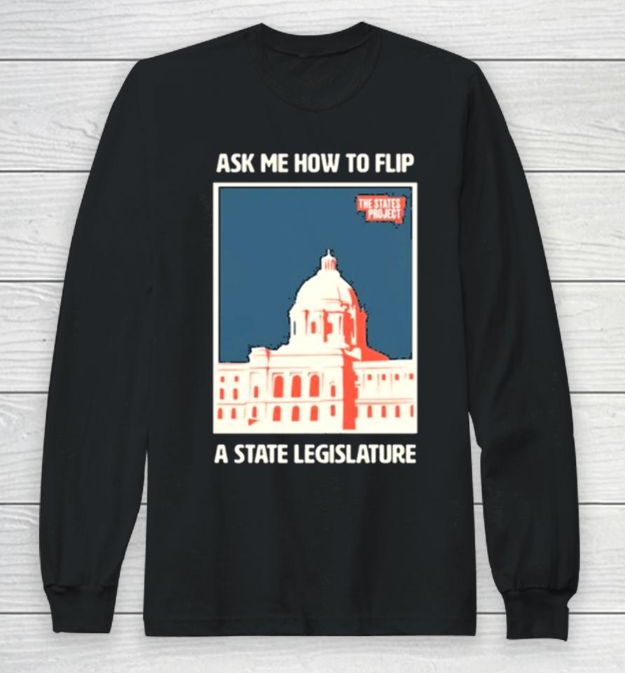 The States Project Ask Me Long Sleeve T-Shirt