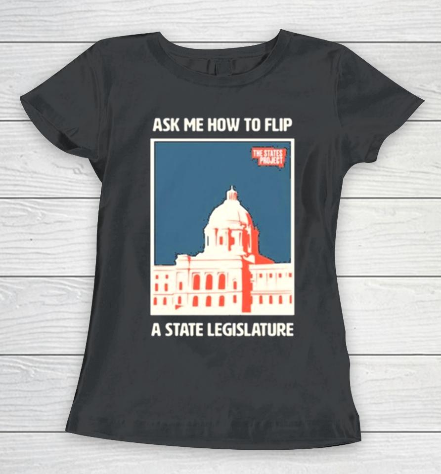 The States Project Ask Me Women T-Shirt