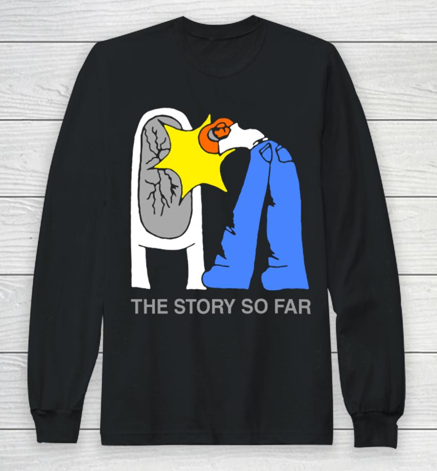 The Story So Far I Want To Disappear Long Sleeve T-Shirt