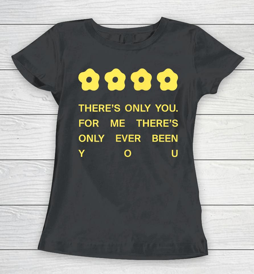The Summer I Turned Pretty - There's Only You Women T-Shirt