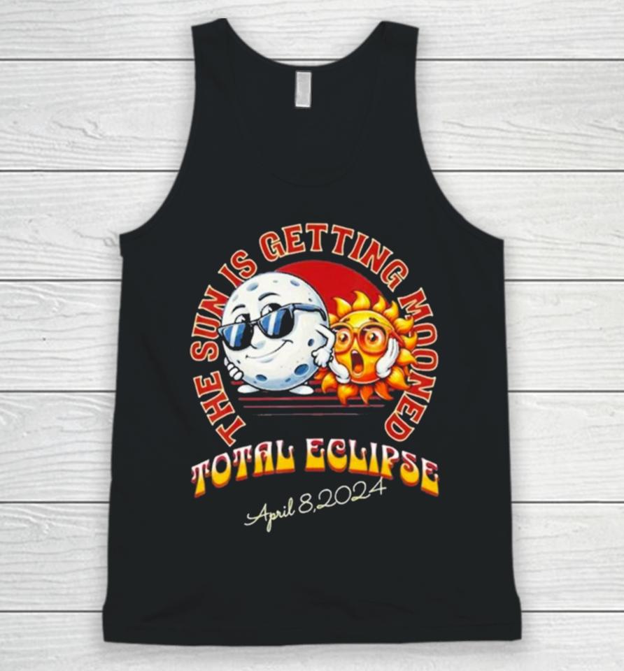 The Sun Is Getting Mooned Total Solar Eclipse April 8 2024 Unisex Tank Top