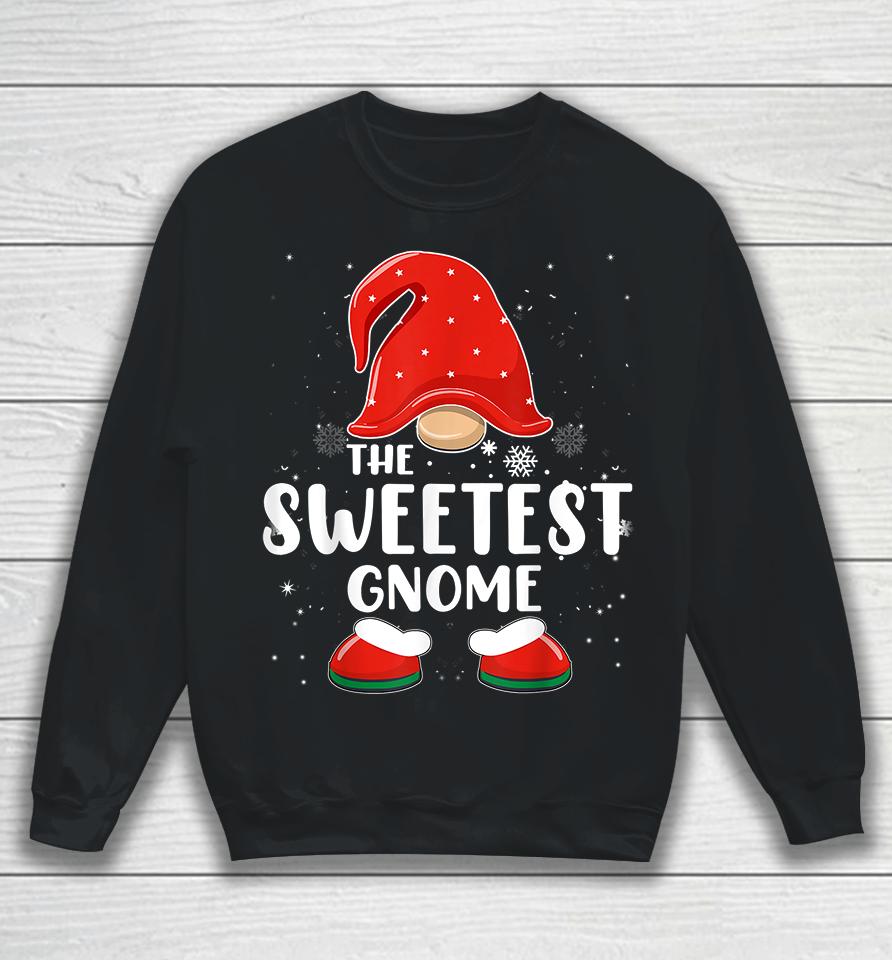 The Sweetest Gnome Christmas Sweatshirt