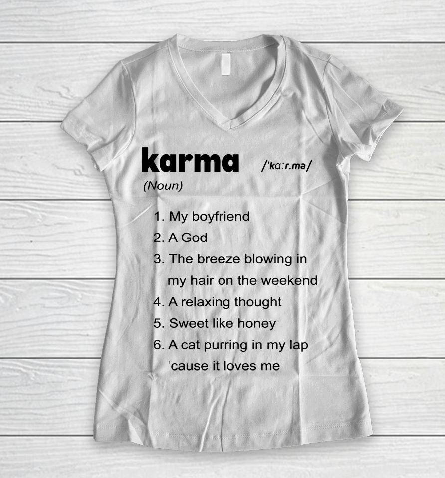 The Swift Society Karma My Boyfriend A God The Breeze Blowing In My Hair On The Weekend Women V-Neck T-Shirt