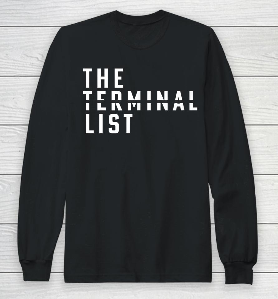 The Terminal List Long Sleeve T-Shirt