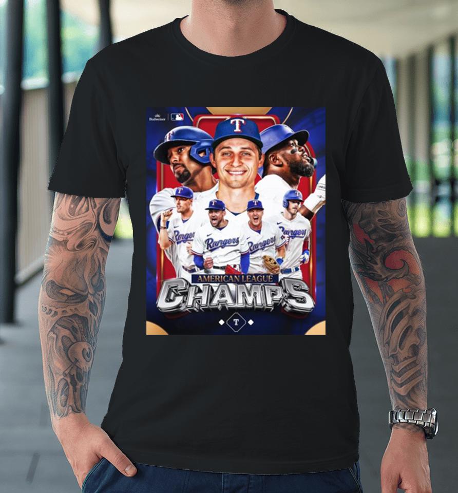 The Texas Rangers Are Going To The Mlb 2023 World Series Clinched American League Champions Premium T-Shirt