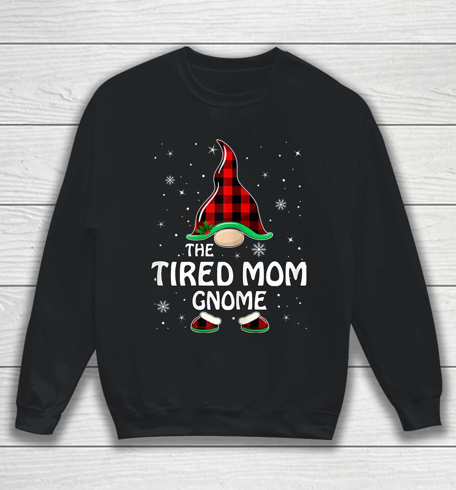 The Tired Mom Gnome Christmas Sweatshirt