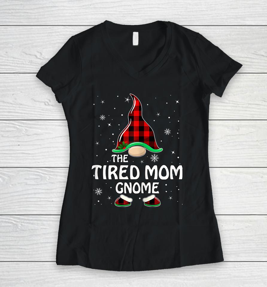 The Tired Mom Gnome Christmas Women V-Neck T-Shirt