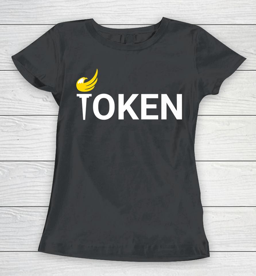 The Token Libertarian Of The Group Women T-Shirt