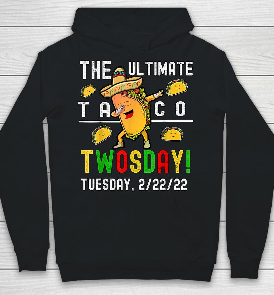 The Ultimate Taco Twosday Hoodie