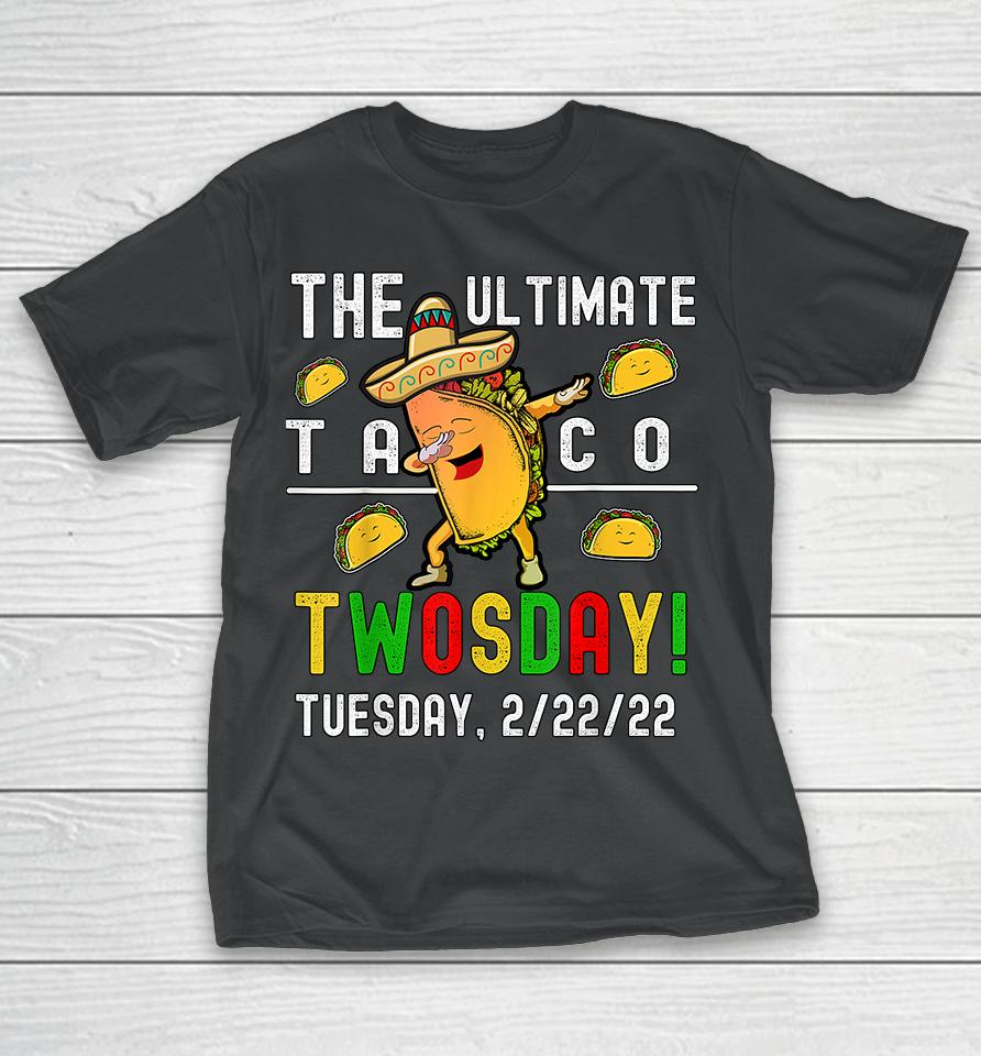 The Ultimate Taco Twosday T-Shirt