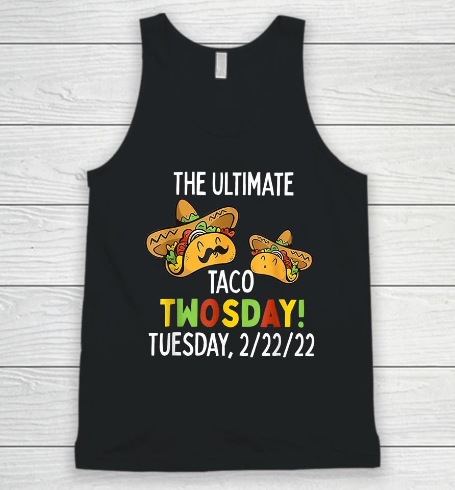 The Ultimate Taco Twosday Tuesday 2-22-22 Unisex Tank Top
