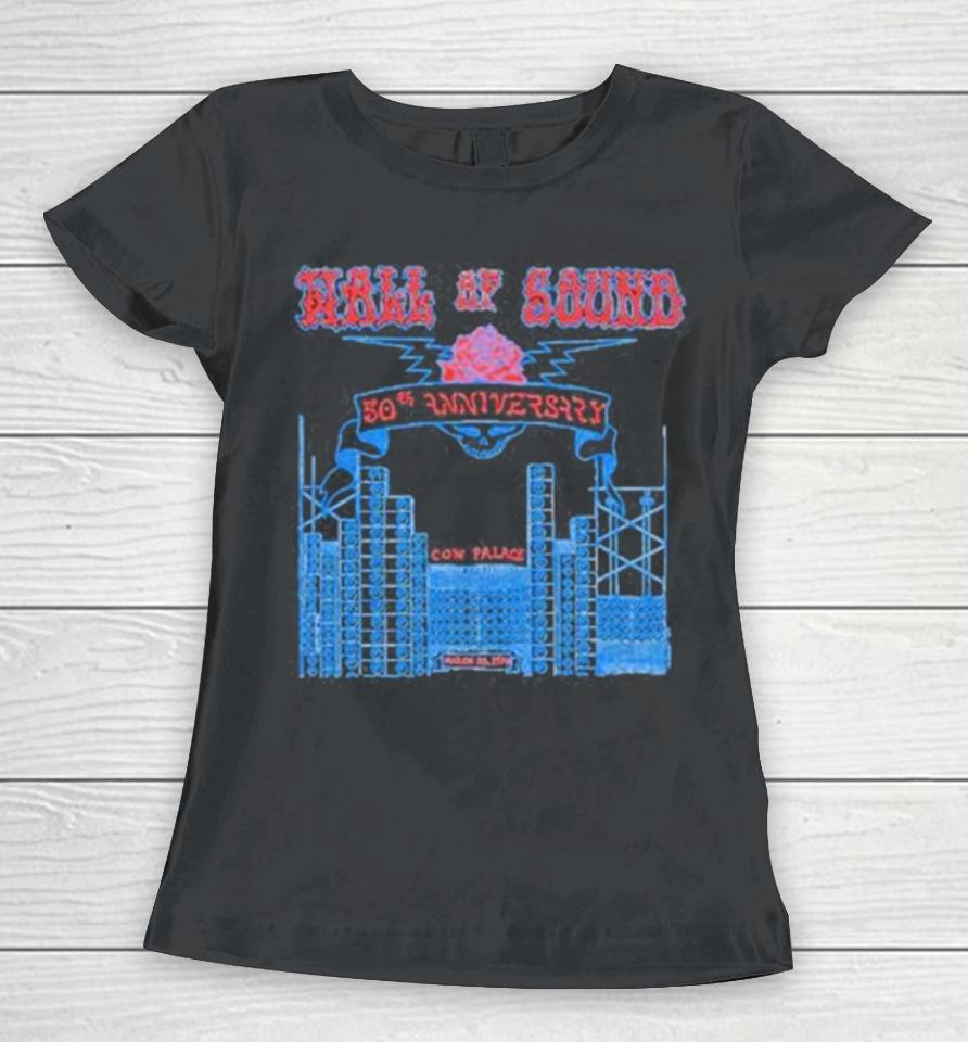 The Wall Of Sound 50Th Anniversary Cow Palace March 23 1974 Women T-Shirt