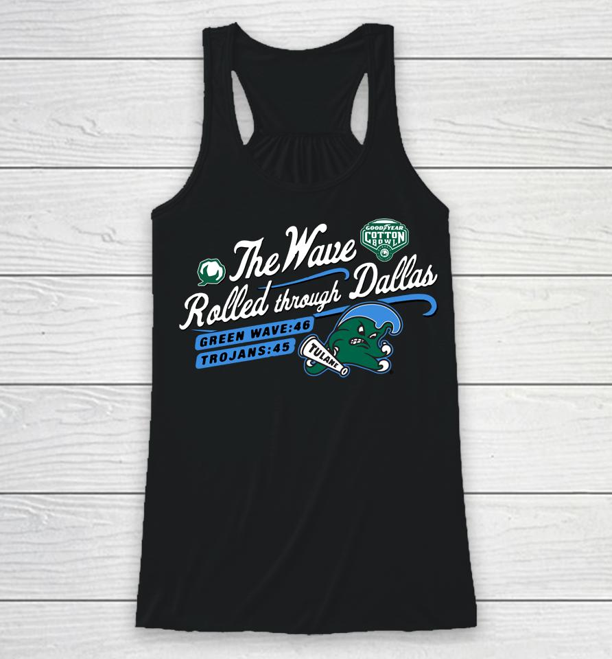 The Wave Rolled Though Dallas Tulane Green Wave 2023 Citrus Bowl Champions Racerback Tank