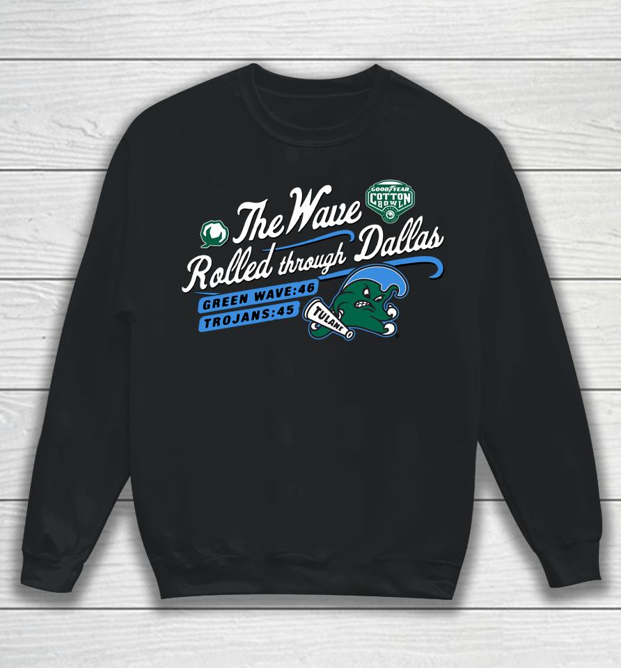 The Wave Rolled Though Dallas Tulane Green Wave 2023 Citrus Bowl Champions Sweatshirt