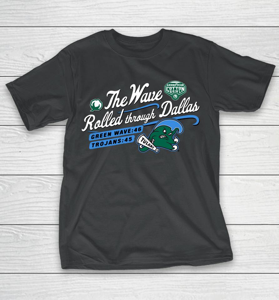 The Wave Rolled Though Dallas Tulane Green Wave 2023 Citrus Bowl Champions T-Shirt